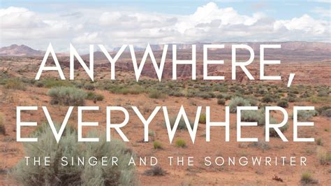 Anywhere, Everywhere (OFFICIAL MUSIC VIDEO) by The Singer and The Songwriter - YouTube