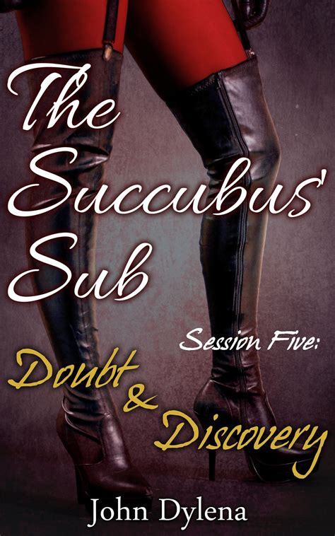 Session Five Doubt And Discovery Ebook The Wiki Of The Succubi Succuwiki