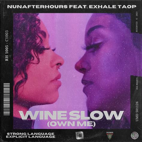 Wine Slow Own Me Single By Nunafterhours Spotify