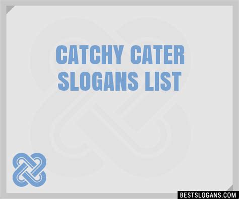 100 Catchy Cater Slogans 2024 Generator Phrases Taglines