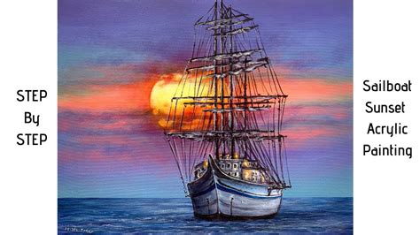 Sailboat Sunset Step By Step Acrylic Painting Colorbyfeliks Dhow