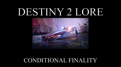 Destiny 2 Lore Lightfall Conditional Finality Youtube