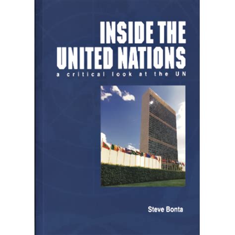 Updated Inside The United Nations A Critical Look At The Un