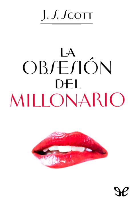 El yerno millonario libro pdf gratis version en espanol from quizol.net. Leer La obsesión del millonario de J. S. Scott libro ...