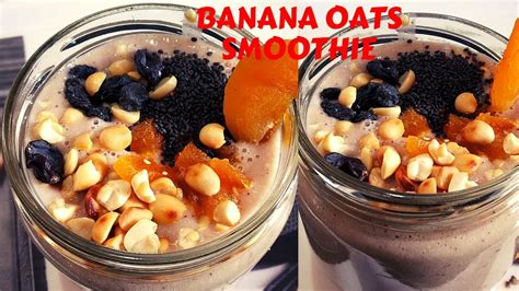 Sample of healthy banana smoothie recipes for weight loss. Banana Oats Smoothie Recipe|Healthy Banana Smoothie for weight loss| Banana Smoothie|Break Past ...