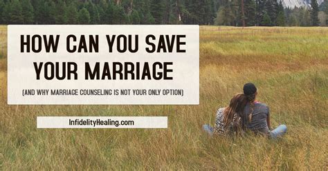 How Can You Save Your Marriage And Why Marriage Counseling Is Not Your