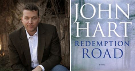 John hart's redemption road is the best of his five mystery novels the atmosphere of this story came across so well, that i could almost picture what was happening as if i was watching a movie. Q&A with John Hart, Author of Redemption Road - Criminal ...