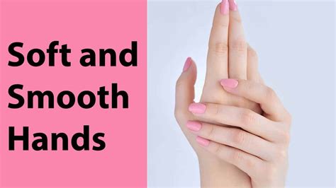 Home Remedies For Soft And Smooth Hands Especially For Asian Girls