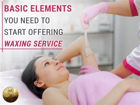 Basic Elements You Need To Start Offering Waxing Service In Your Salon American Beauty