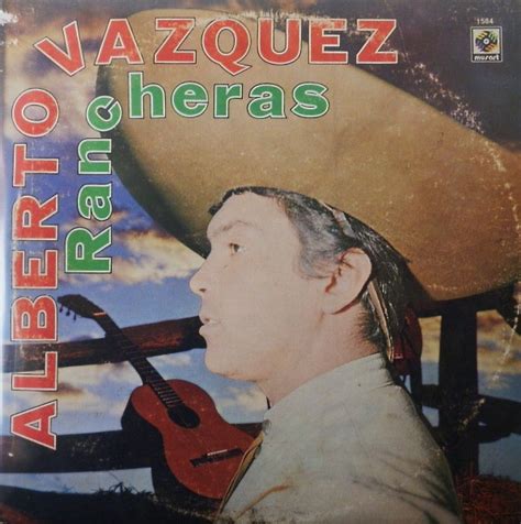 Alberto Vazquez Rancheras 1972 Gatefold Vinyl Discogs