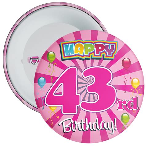 Pink 43rd Birthday Badge The Badge Centre