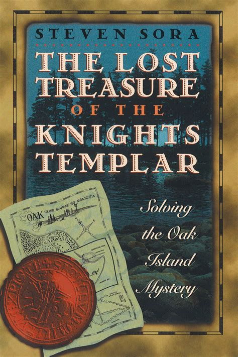 The Lost Treasure Of The Knights Templar Book By Steven Sora