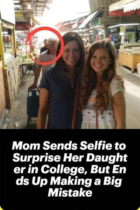 Mom Sends Selfie To Surprise Her Daughter In College But Ends Up