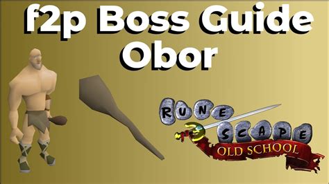 Osrs F2p Boss Guide Obor Youtube