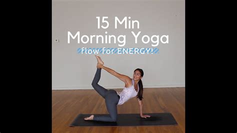 15 Minute Morning Yoga Yoga For Energy Youtube