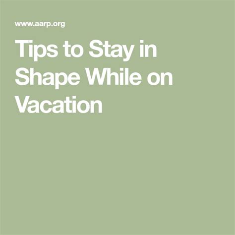 Tips To Stay In Shape While On Vacation Stay In Shape Vacation How
