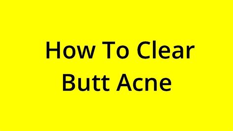 Solved How To Clear Butt Acne Youtube