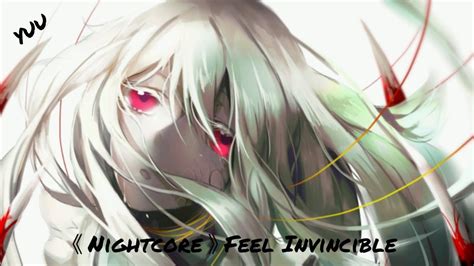 《nightcore》feel Invincible Nightcore Skillet Youtube