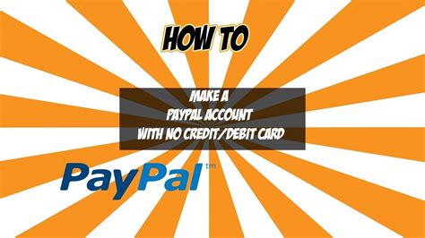 How To Make A Paypal Account Without A Credit Card Youtube