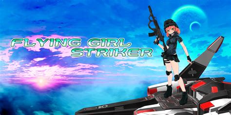 Flying Girl Striker Giochi Scaricabili Per Nintendo Switch Giochi