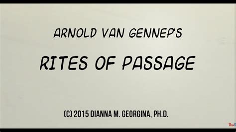 Van Genneps Stages Of Rites Of Passage Youtube