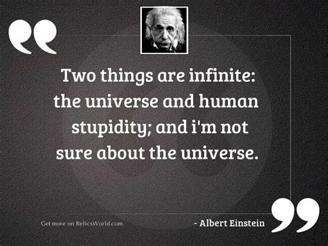 Two Things Are Infinite The Inspirational Quote By Albert Einstein