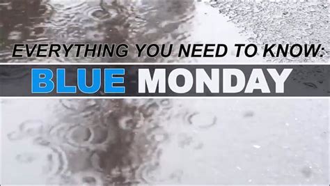 What Is Blue Monday And Why Is It Dubbed The Most Depressing Day Of