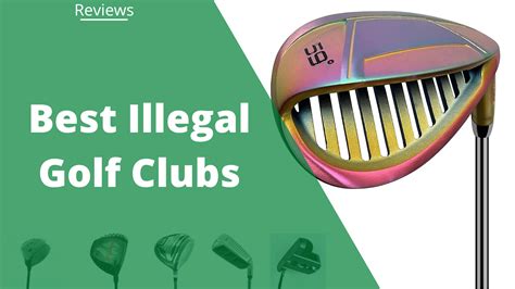 8 Best Illegal Golf Clubs Pros And Cons