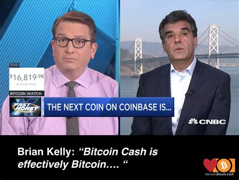 Brian Kelly Cnbc Bitcoin Cash Is Effectively Bitcoin Rbtc