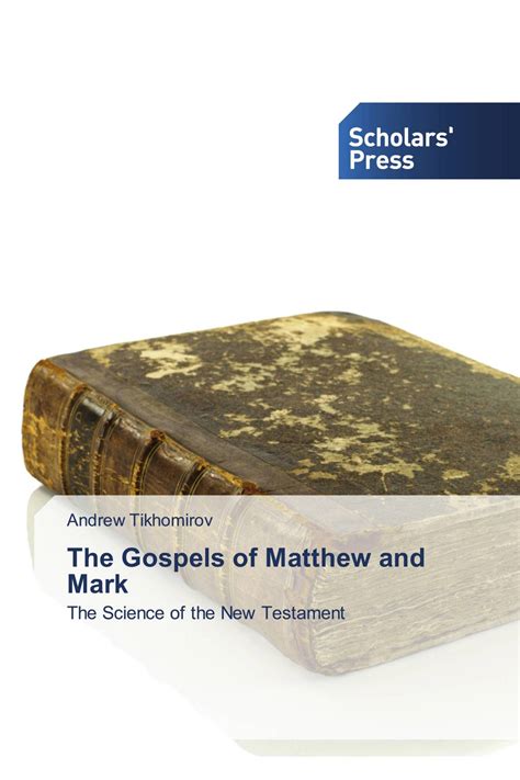 The Gospels Of Matthew And Mark 978 613 8 92721 1 9786138927211