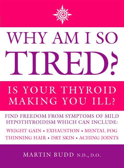 Why Am I So Tired Is Your Thyroid Making You Ill Harpercollins Free