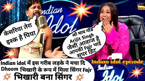 Indian Idol Bekayali Arijit Singh Neha Kakkar Reality Show Mo Fajr Songs Indian Idol