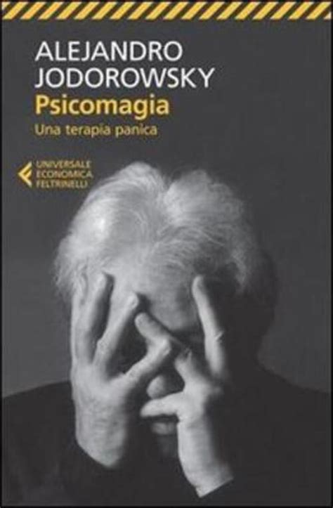 Psicomagia Una Terapia Panica Alejandro Jodorowsky Libro Libraccioit