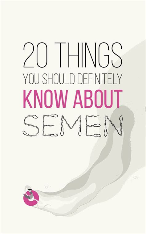 20 Things You May Not Have Known About Semen