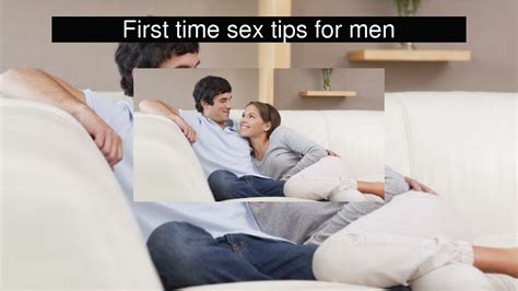 first time sex tips for men youtube