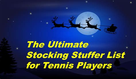 The 2020 Ultimate Stocking Stuffer List For Tennis Players Fiend At Court