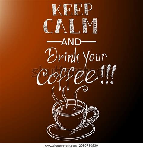 Keep Calm Drink Coffee Quotes Doodle Stock Vector Royalty Free 2080730530 Shutterstock