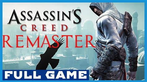 Assassin S Creed 1 Remaster Walkthrough Gameplay Full Game No