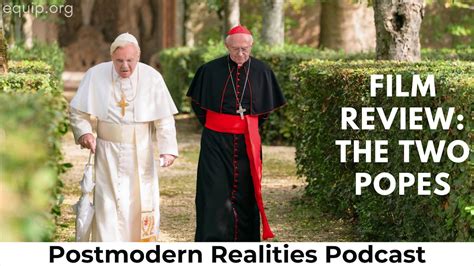 Netflix Film Review The Two Popes Postmodern Realities Podcast Youtube