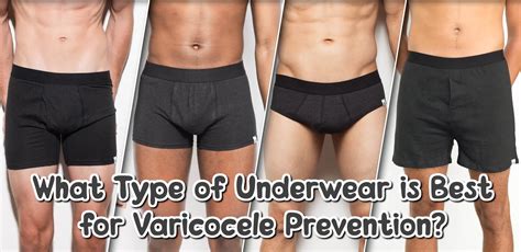 What Type Of Underwear Is Best For Varicocele Prevention Varicocele