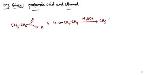 Solved Write The Equation For The Reaction Between Propanoic Acid And