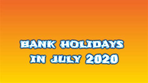 Bank Holidays In July 2020 Youtube