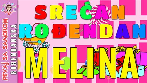🎈 Rođendanska Pesma 🎈 Srećan Rođendan Melina Birthday Song Pevaj Sa