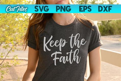 Keep The Faith Svg Cut File