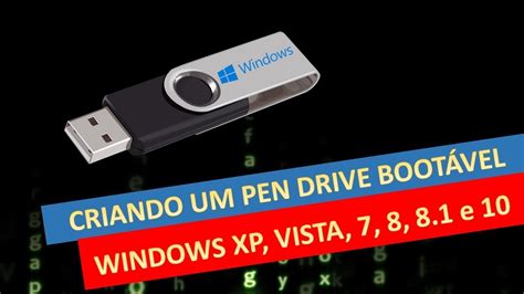 Formas De Criar Um Pen Drive Boot Vel Windows Xp E Youtube