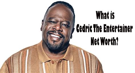 Cedric The Entertainer Net Worth 2021 Age Height Wife