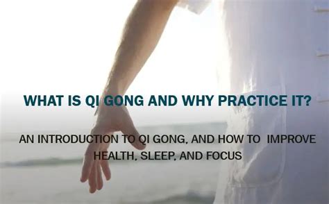 What Is Qi Gong And Why Practice It Tai Chi Basics