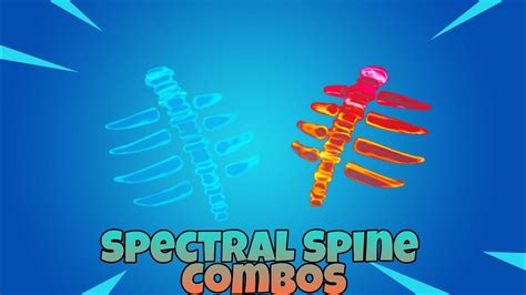 Spectral Spine Combos Updated 2021 Youtube