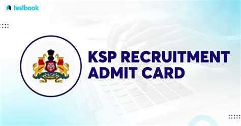 Ksp Recruitment Admit Card Know Admit Card Details Here