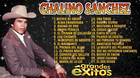 Chalino Sanchez Mix Para Pistear 30 Exitos De Colección Puros Corridos Mix Youtube